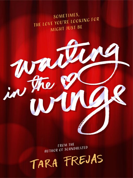 Title details for Waiting in the Wings by Tara Frejas - Available